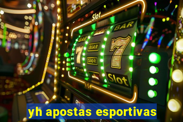 yh apostas esportivas